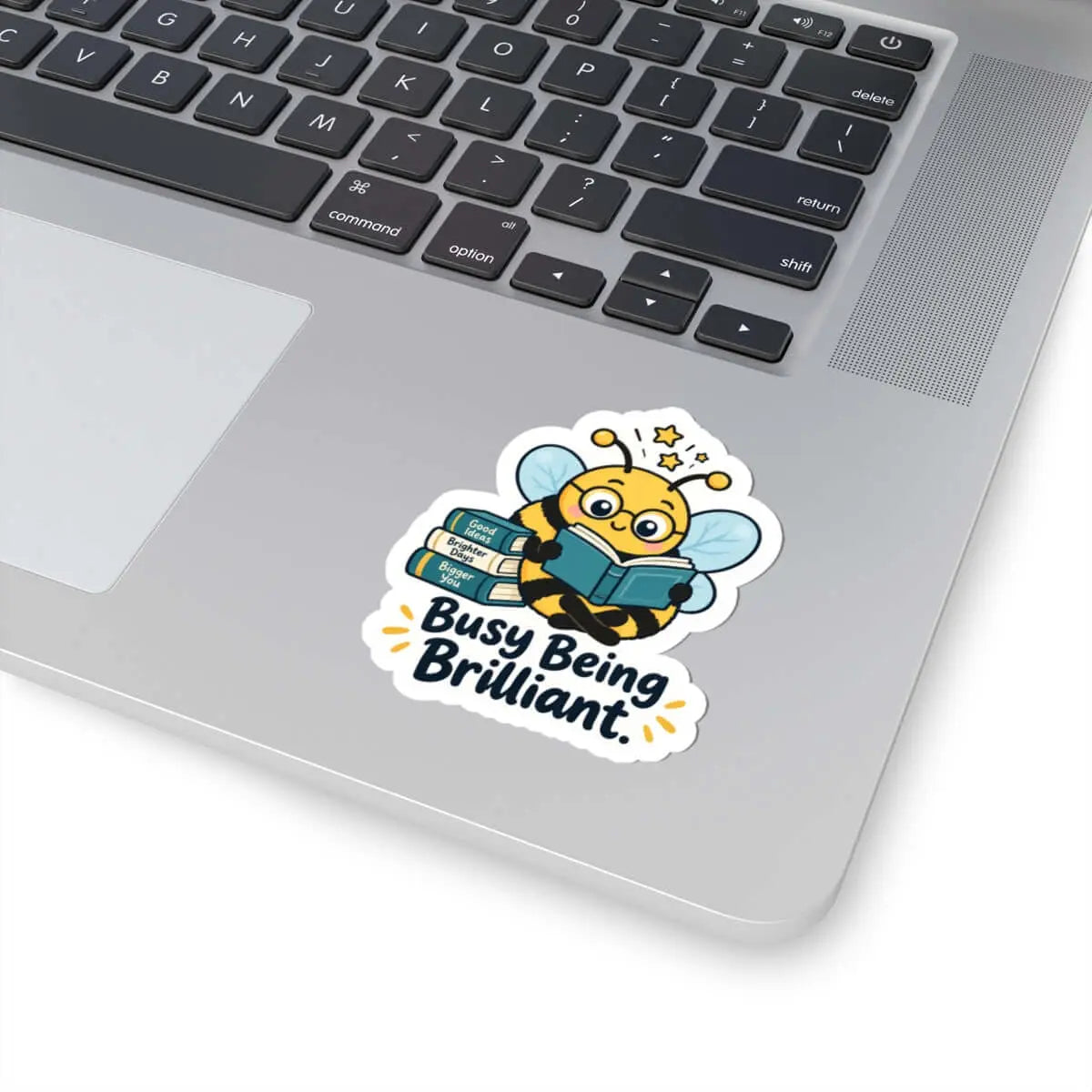 Busy Being Brilliant Bee Kiss-Cut Sticker Printify