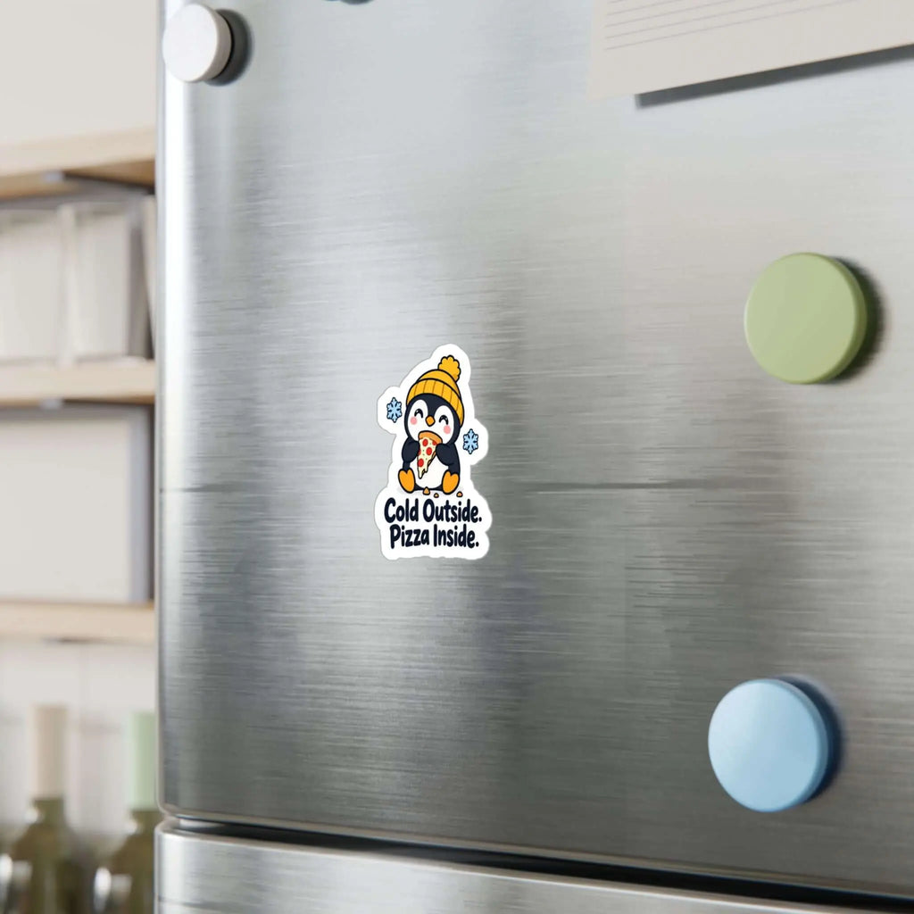 Cold Outside Pizza Inside Penguin Kiss-Cut Vinyl Decal Printify