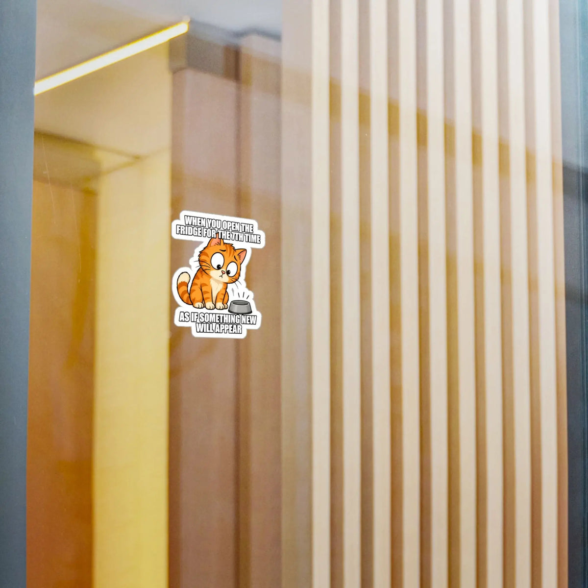 Funny Orange Cat “When You Open the Fridge” Kiss-Cut Vinyl Decal Printify