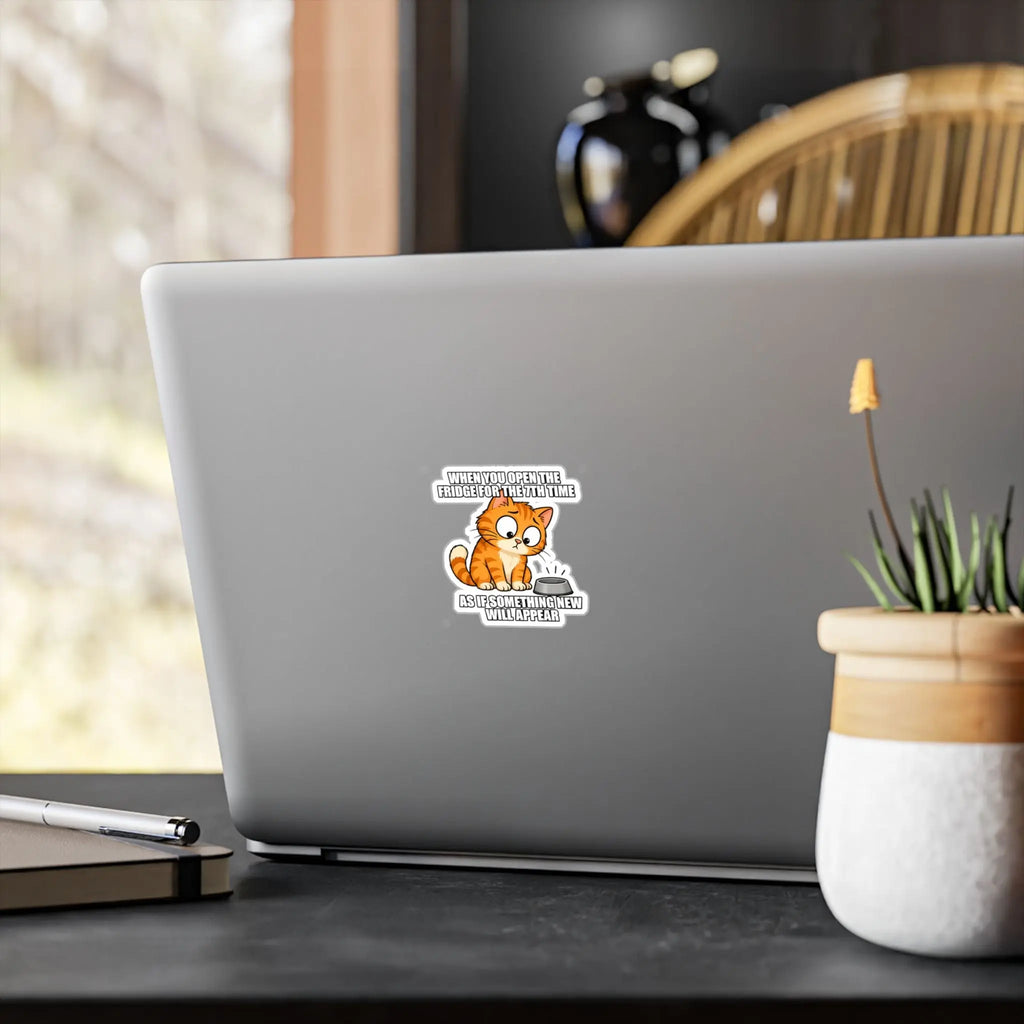 Funny Orange Cat “When You Open the Fridge” Kiss-Cut Vinyl Decal Printify