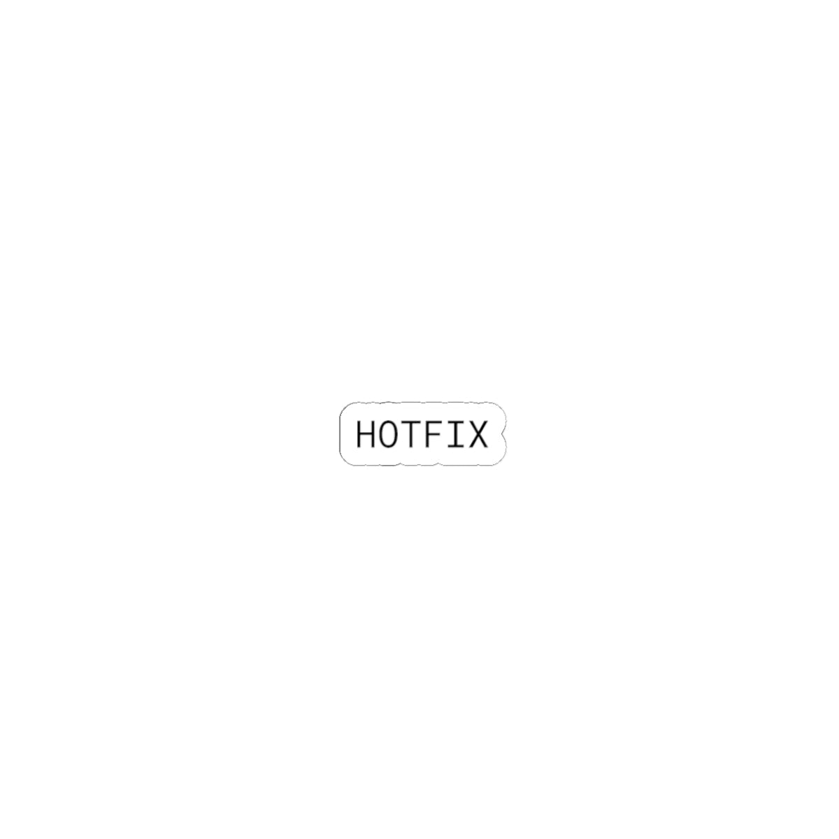 HOTFIX | Developer Status Sticker Printify