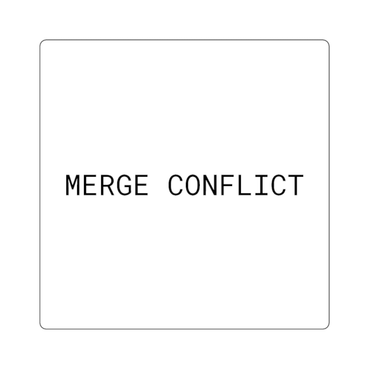 MERGE CONFLICT Square Developer Sticker | Digital Nodal Printify