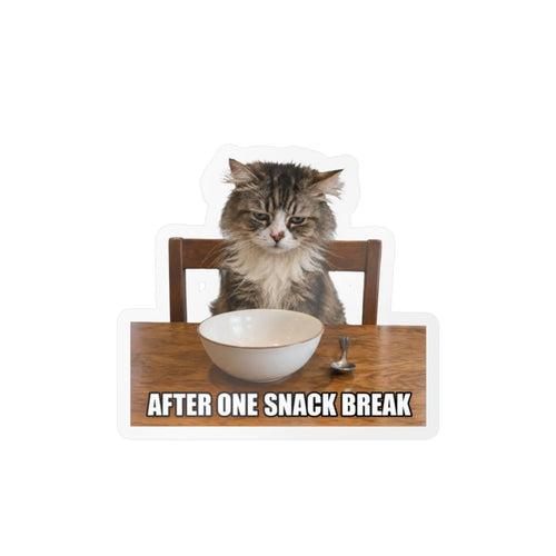 Funny Cat “After One Snack Break” Kiss-Cut Vinyl Decal Printify