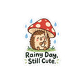 Rainy Day Still Cute Hedgehog Mushroom Kiss-Cut Vinyl Decal Printify