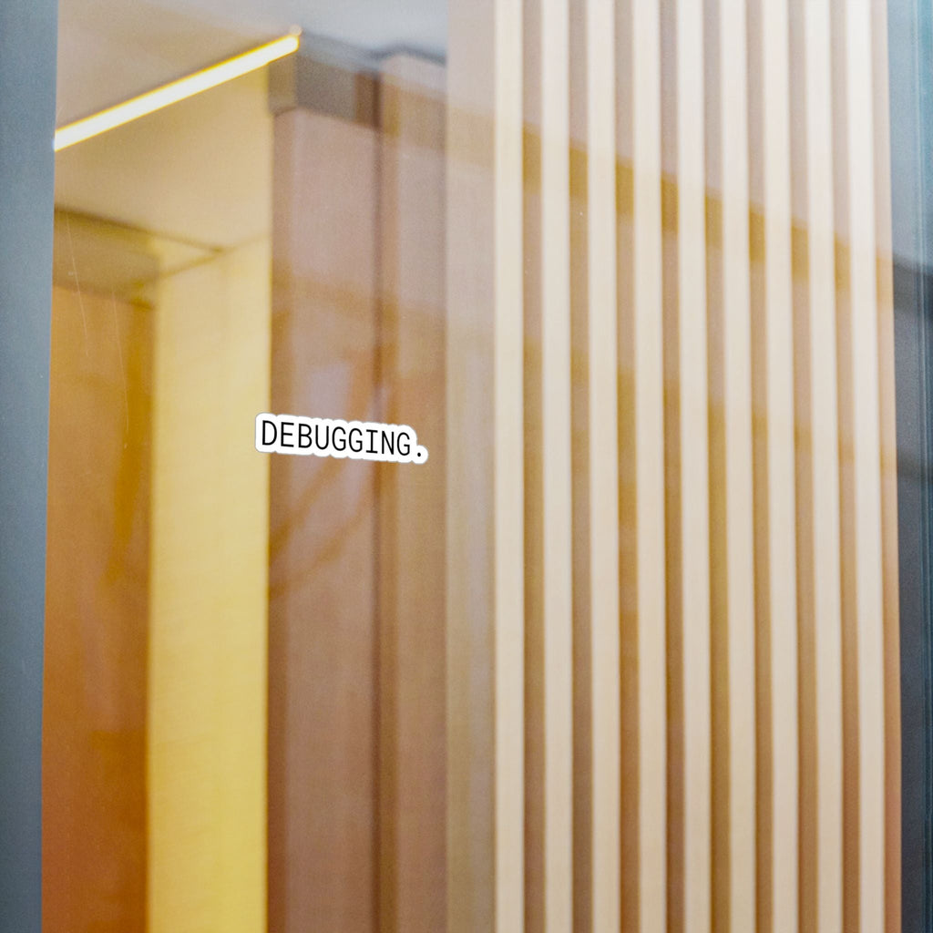 DEBUGGING... | Developer Status Vinyl Decal Printify