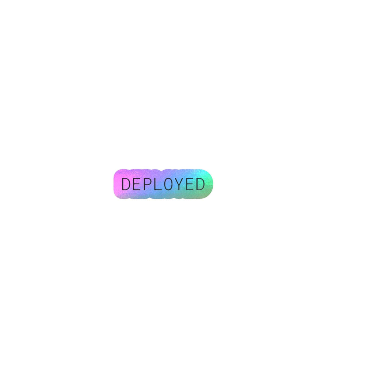 DEPLOYED Kiss-Cut Vinyl Decal | Digital Nodal Printify