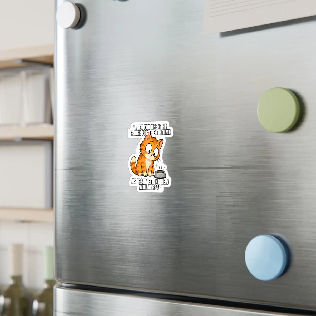 Funny Orange Cat “When You Open the Fridge” Kiss-Cut Vinyl Decal Printify