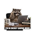 I'm in Energy Saving Mode Raccoon Laptop Kiss-Cut Sticker Printify