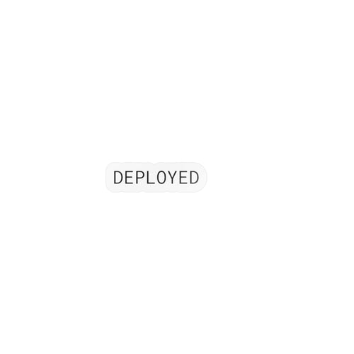 DEPLOYED Kiss-Cut Vinyl Decal | Digital Nodal Printify