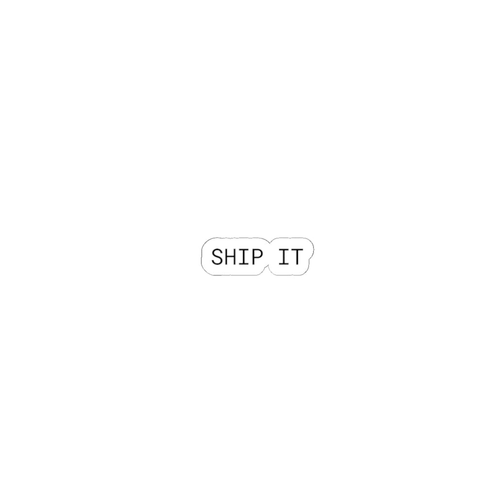 SHIP IT | Developer Status Sticker Printify